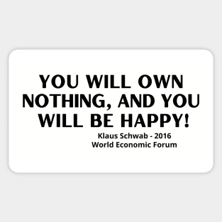 You Will Own Nothing and You Will Be Happy - World Economic Forum Sticker